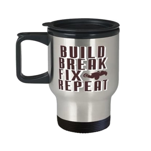 Mechanic Travel Mug - Build Break Fix Repeat 14oz Portable Cup, Perfect Cars Gift