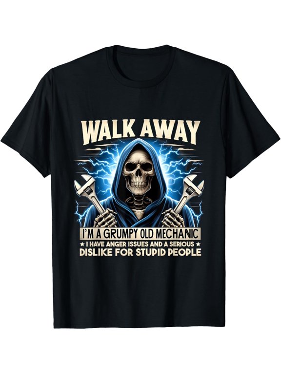 Mechanic Walk Away I m A Grumpy Old Mechanic T-Shirt