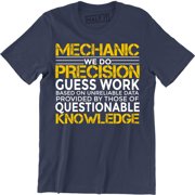 Mechanic We Do Precision Guess Work Questionable Knowledge - Men's T-Shirt