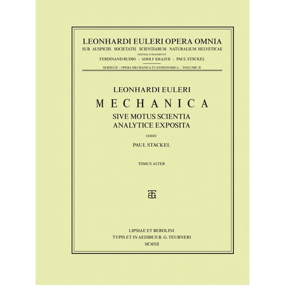 Mechanica Sive Motus Scientia Analytice Exposita 2nd Part, (Hardcover)