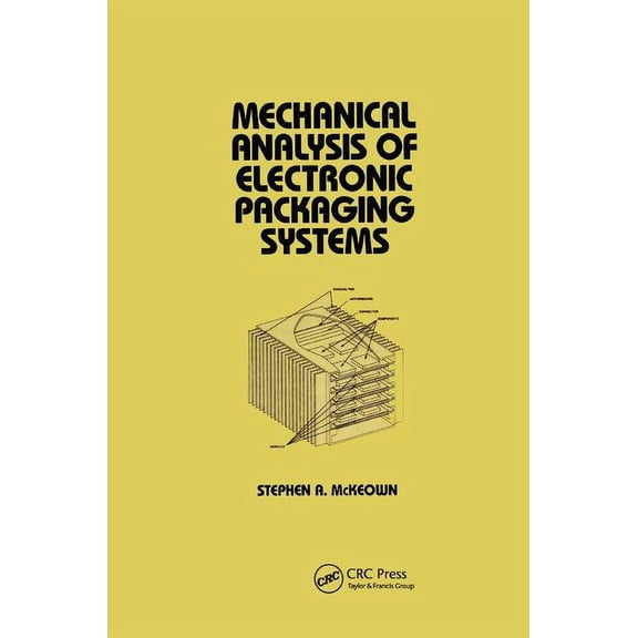 Mechanical Analysis of Electronic Packaging Systems, (Paperback)