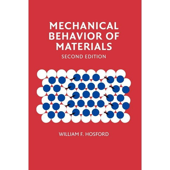 Mechanical Behavior of Materials, (Hardcover)