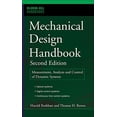 thumbnail image 1 of Pre-Owned Mechanical Design Handbook, Second Edition: Measurement, Analysis and Control of Dynamic (Hardcover 9780071466363) by Harold Rothbart, Thomas Brown, 1 of 1