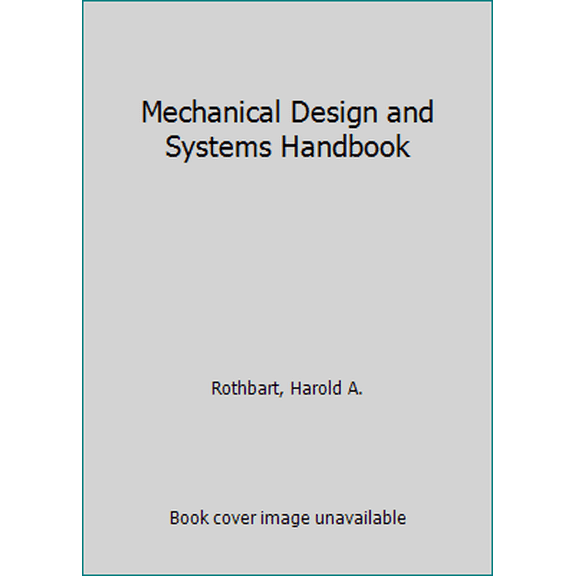 Pre-Owned Mechanical Design and Systems Handbook (Hardcover) 0070540209 9780070540200