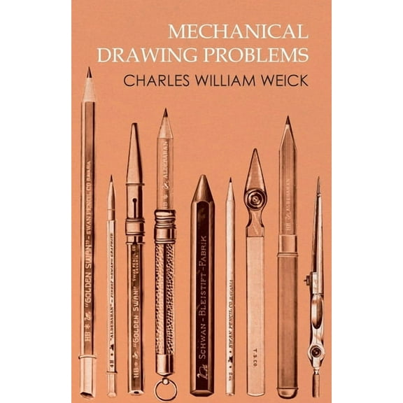 Mechanical Drawing Problems, (Paperback)