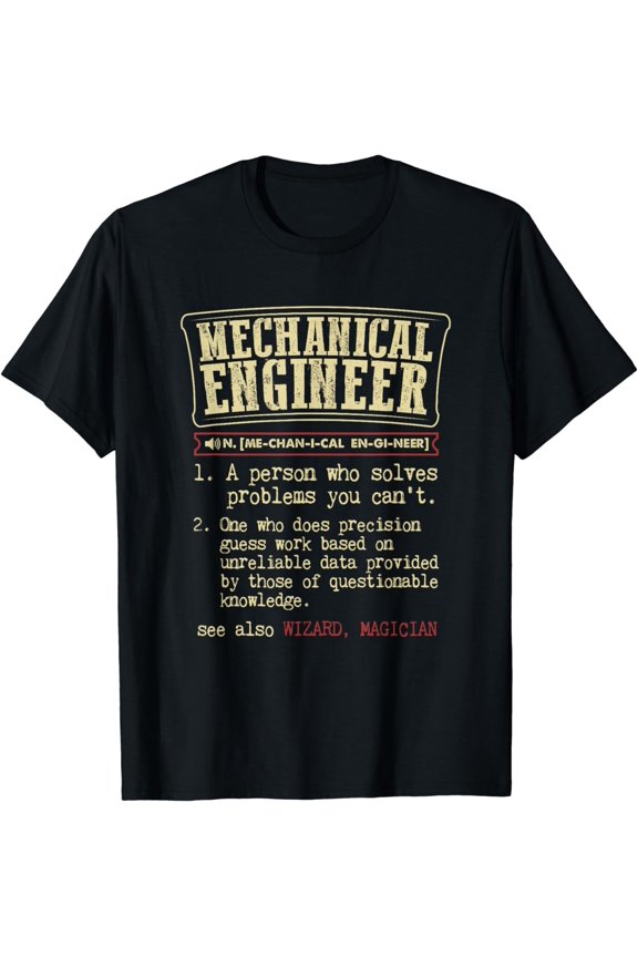 Mechanical Engineer Funny Dictionary Definition T-Shirt