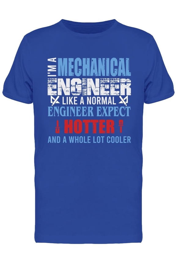 Mechanical Engineer Slogan T-Shirt Men -Image by Shutterstock, Male 3X-Large