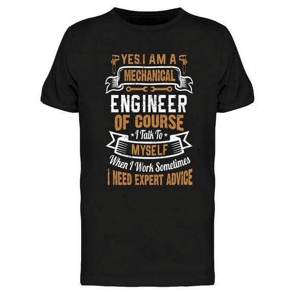 Mechanical Engineer  T-Shirt Men -Image by Shutterstock, Male Medium