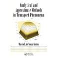 thumbnail image 1 of Mechanical Engineering Analytical and Approximate Methods in Transport Phenomena, (Paperback), 1 of 1