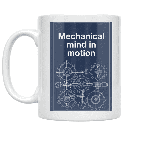 Mechanical Engineering Art - Engineer Enthusiast - 11 oz Ceramic Coffee Mug