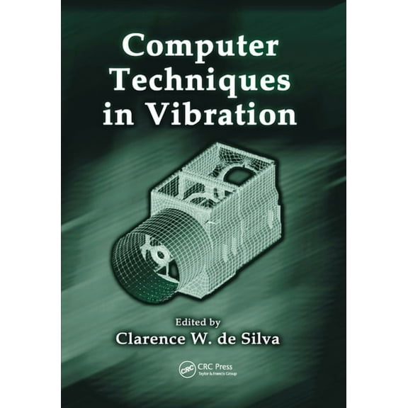 Mechanical Engineering (CRC Press Hardco Computer Techniques in Vibration, (Paperback)