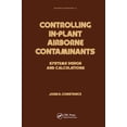 thumbnail image 1 of Mechanical Engineering Controlling In-Plant Airborne Contaminants: Systems Design and Calculations, (Paperback), 1 of 1