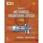 Mechanical Engineering Design Shigley s 12th Edition SI Units by Budynas & Nisbett   Engineering Textbook 2026