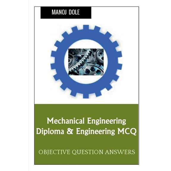 Mechanical Engineering Diploma & Engineering MCQ (Paperback)