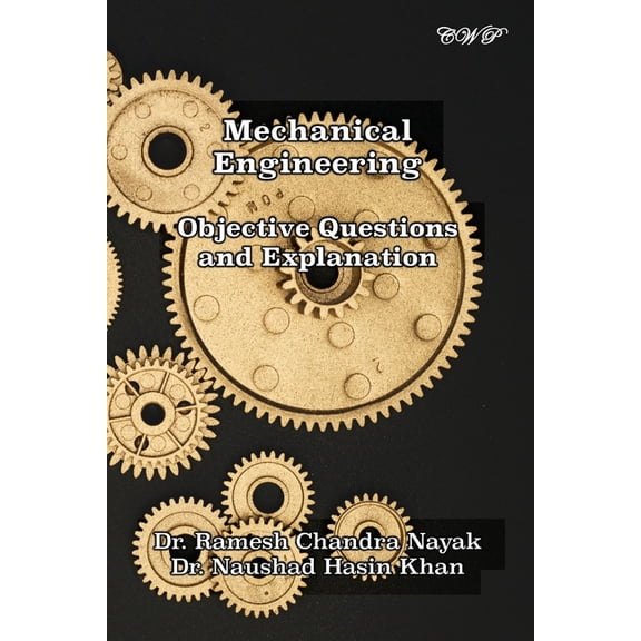 Mechanical Engineering: Objective Questions and Explanation, (Paperback)