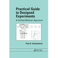 thumbnail image 1 of Mechanical Engineering Practical Guide To Designed Experiments: A Unified Modular Approach, (Paperback), 1 of 1