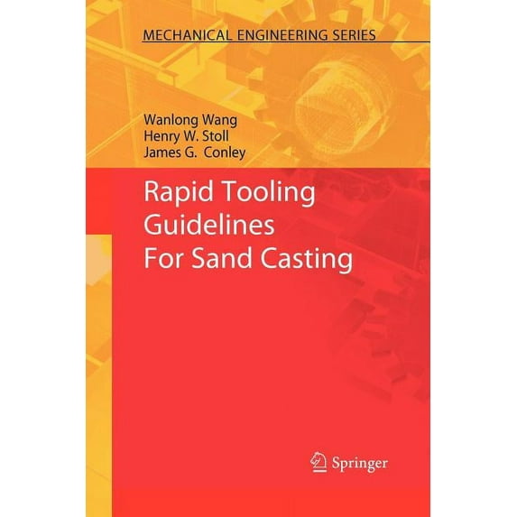 Mechanical Engineering Rapid Tooling Guidelines for Sand Casting, (Paperback)