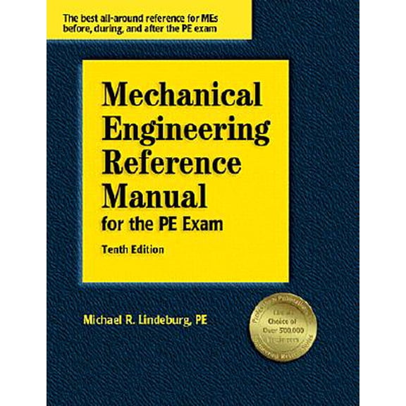 Pre-Owned Mechanical Engineering Reference Manual : For the PE Exam (Edition 10) (Hardcover)