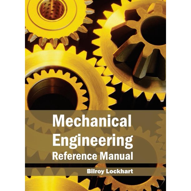 Mechanical Engineering Reference Manual (Hardcover)