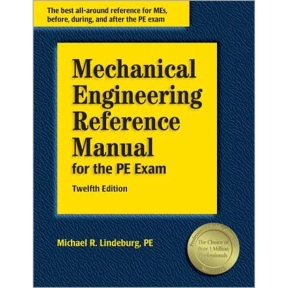 Pre-Owned Mechanical Engineering Reference Manual for the PE Exam, 12th Edition (Hardcover) 1591260493 9781591260493