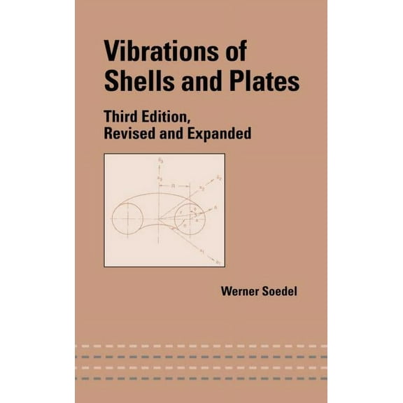 Mechanical Engineering Vibrations of Shells and Plates, (Hardcover)
