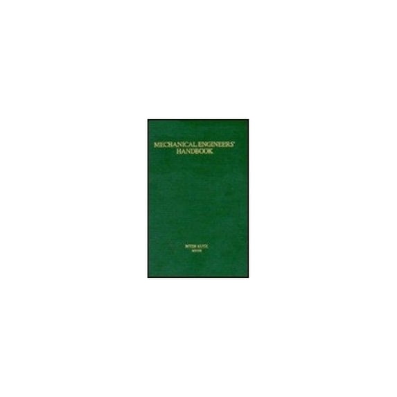 Pre-Owned Mechanical Engineers' Handbook (Hardcover) 047108817X 9780471088172