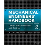 Mechanical Engineers Handbook, Volume 2 Design, Instrumentation, and Controls Hardcover