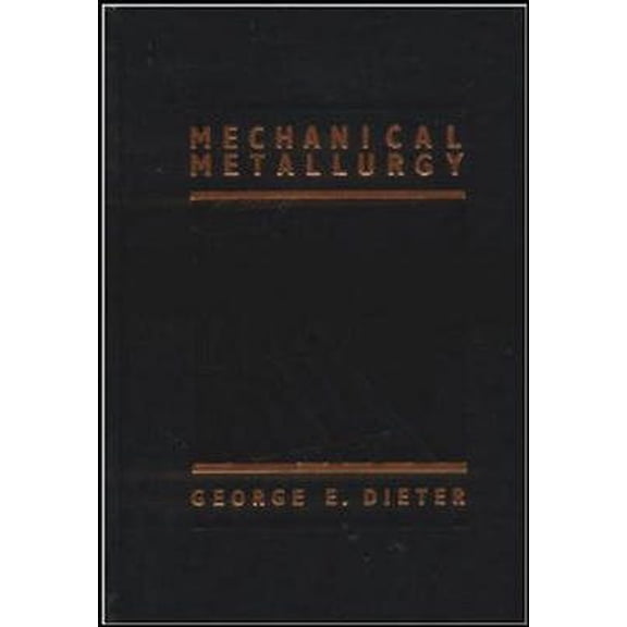 Pre-Owned Mechanical Metallurgy (Hardcover) 0070168938 9780070168930