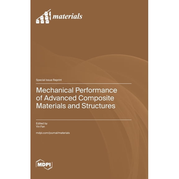 Mechanical Performance of Advanced Composite Materials and Structures, (Hardcover)
