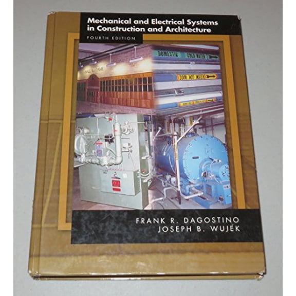 Pre-Owned Mechanical And Electrical Systems In Construction And Architecture (Hardcover) 0130119954 9780130119957