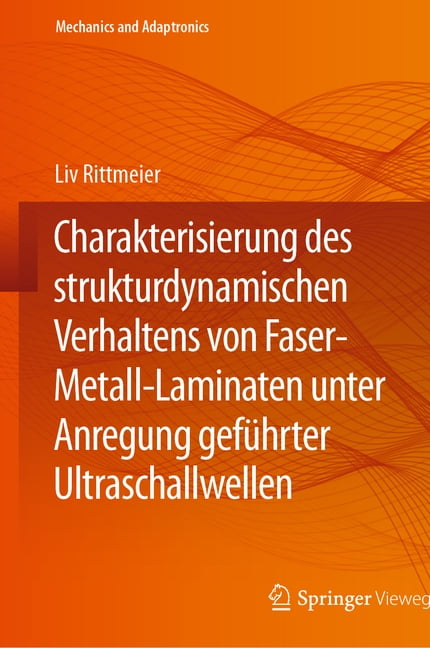 Mechanics and Adaptronics Charakterisierung Des Strukturdynamischen ...