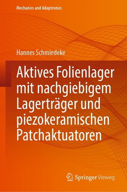 Mechanics and Adaptronics Aktives Folienlager Mit Nachgiebigem LagertrÃ ...