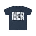 thumbnail image 1 of Mechanics because even Engineers need Heroes Unisex T-shirt S-3XL, 1 of 2