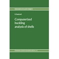 thumbnail image 1 of Mechanics of Elastic Stability Computerized Buckling Analysis of Shells, Book 9, (Paperback), 1 of 1