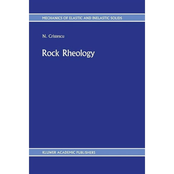 Mechanics of Elastic and Inelastic Solid Rock Rheology, Book 7, (Paperback)