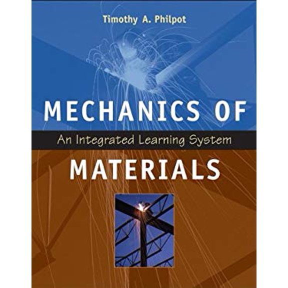 Pre-Owned Mechanics of Materials: An Integrated Learning System (Hardcover) 0470044381 9780470044384