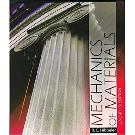 Pre-Owned Mechanics of Materials SI Units by Hibbeler Paperback Seventh Edition English