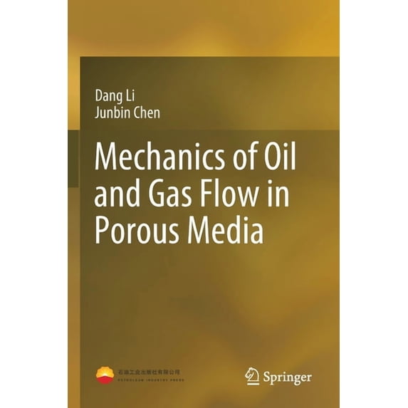 Mechanics of Oil and Gas Flow in Porous Media, (Paperback)