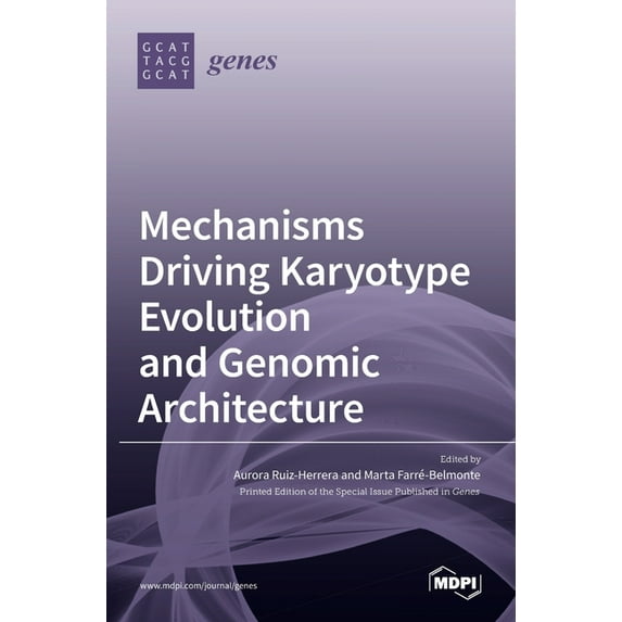 Mechanisms Driving Karyotype Evolution and Genomic Architecture, (Hardcover)
