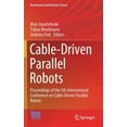 thumbnail image 1 of Mechanisms and Machine Science Cable-Driven Parallel Robots: Proceedings of the 5th International Conference on Cable-Driven Parallel Robots, Book 104, (Hardcover), 1 of 1