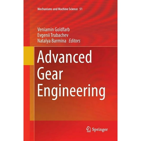 Mechanisms and Machine Science Advanced Gear Engineering, Book 51, (Paperback)