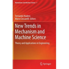 Mechanisms and Machine Science New Trends in Mechanism and Machine Science: Theory and Applications in Engineering, Book 7, (Hardcover)