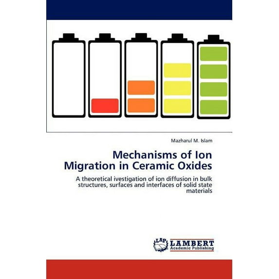 Mechanisms of Ion Migration in Ceramic Oxides (Paperback)