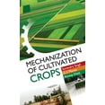 thumbnail image 1 of Mechanization of Cultivated Crops (Hardcover), 1 of 1