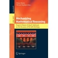 thumbnail image 1 of Mechanizing Mathematical Reasoning: Essays in Honor of JÃ¶rg H. Siekmann on the Occasion of His 60th Birthday, (Paperback), 1 of 1