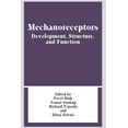 thumbnail image 1 of Mechanoreceptors: Development, Structure, and Function, (Paperback), 1 of 1