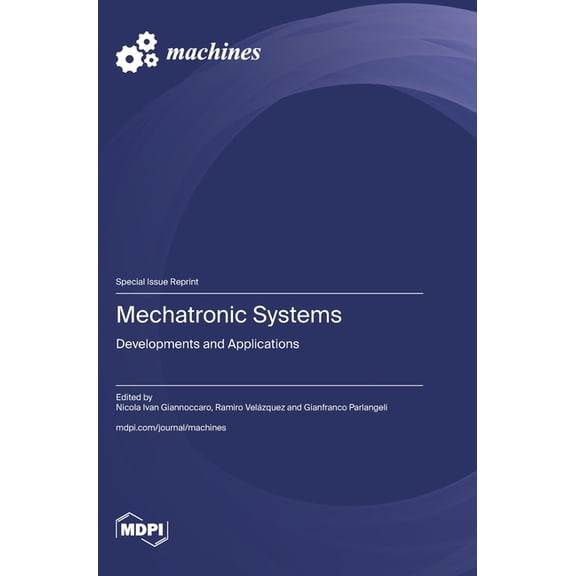 Mechatronic Systems: Developments and Applications, (Hardcover)