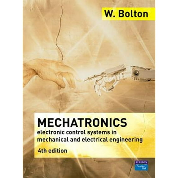 Pre-Owned Mechatronics: A Multidisciplinary Approach, 9780132407632, 0132407639, Paperback, 4 edition