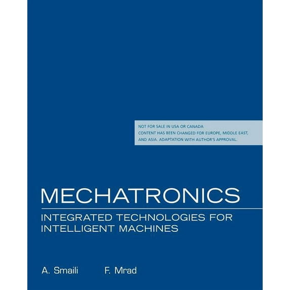 Mechatronics: Integrated Technologies for Intelligent Machines: International Edition, (Paperback)