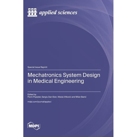 Mechatronics System Design in Medical Engineering, (Hardcover)